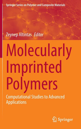 Molecularly Imprinted Polymers: Computational Studies to Advanced Applications