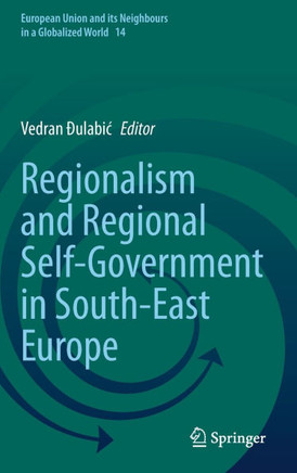 Regionalism and Regional Self-Government in South-East Europe