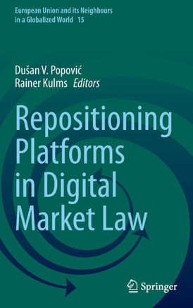 Repositioning Platforms in Digital Market Law