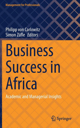 Business Success in Africa: Academic and Managerial Insights