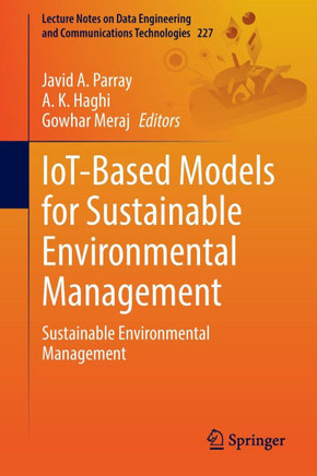 Iot-Based Models for Sustainable Environmental Management: Sustainable Environmental Management