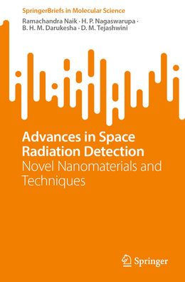 Advances in Space Radiation Detection: Novel Nanomaterials and Techniques