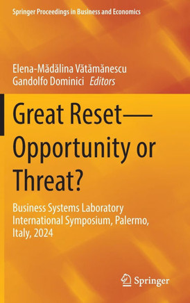 Great Reset--Opportunity or Threat?: Business Systems Laboratory International Symposium, Palermo, Italy, 2024