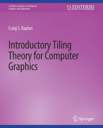 Introductory Tiling Theory for Computer Graphics