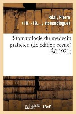 Stomatologie Du M?decin Praticien (2e ?dition Revue)
