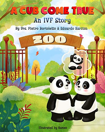 A Cub Come True: An Ivf Story