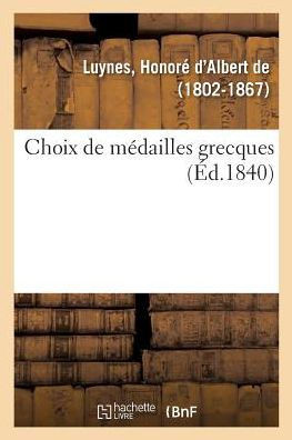 Choix de M?dailles Grecques