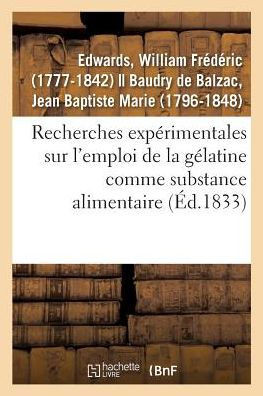 Recherches Exp?rimentales Sur l'Emploi de la G?latine Comme Substance Alimentaire