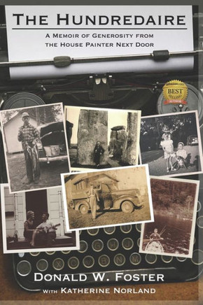 The Hundredaire: A Memoir Of Generosity From The House Painter Next Door