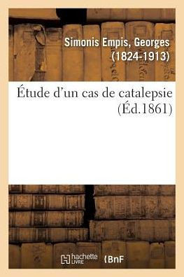 ?tude d'Un Cas de Catalepsie