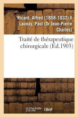 Trait? de Th?rapeutique Chirurgicale