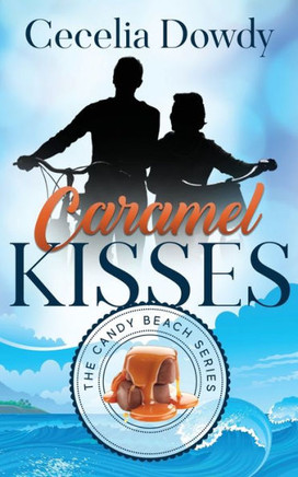 Caramel Kisses: A Novella (The Candy Beach Series Book 0)