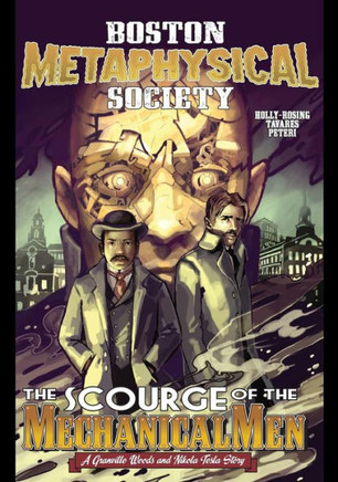 Boston Metaphysical Society: The Scourge Of The Mechanical Men