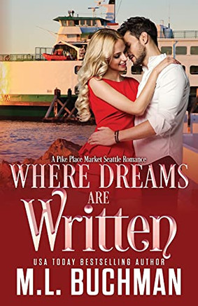 Where Dreams Are Written: A Pike Place Market Seattle Romance
