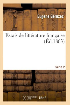 Essais de Litt?rature Fran?aise. S?rie 2