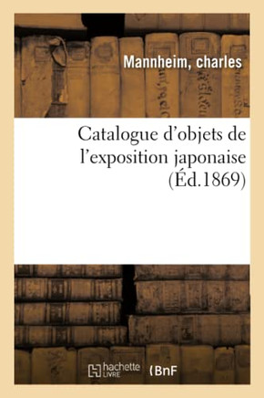 Catalogue d'Objets de l'Exposition Japonaise