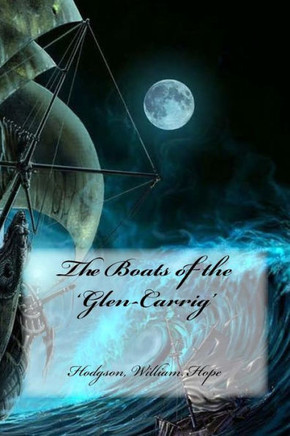 The Boats Of The 'Glen-Carrig'