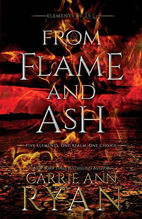 From Flame and Ash (Elements of Five)