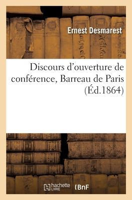 Discours d'ouverture de conf?rence, Barreau de Paris