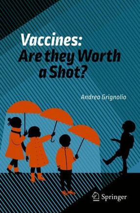 Vaccines: Are They Worth a Shot?