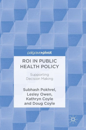 Roi in Public Health Policy: Supporting Decision Making