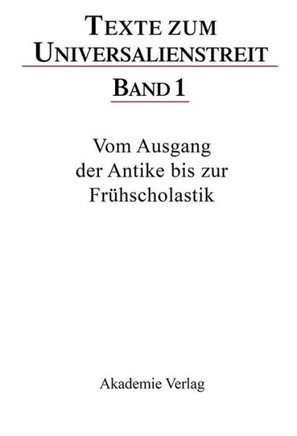 Vom Ausgang Der Antike Bis Zur Fr?hscholastik: Lateinische, Griechische Und Arabische Texte Des 3.-12. Jahrhunderts