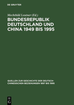 Bundesrepublik Deutschland und China 1949 bis 1995