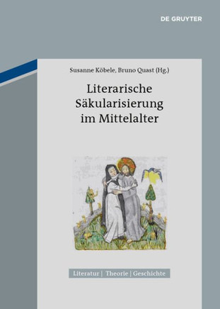 Literarische S?kularisierung im Mittelalter