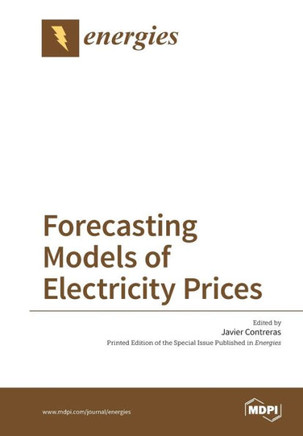 Forecasting Models of Electricity Prices Forecasting Models of Electricity Prices