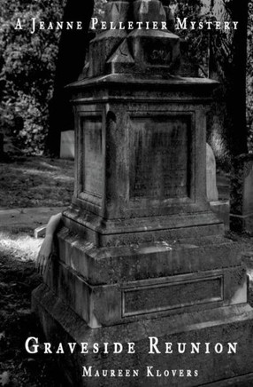 Graveside Reunion (A Jeanne Pelletier Mystery)