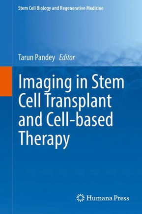 Imaging in Stem Cell Transplant and Cell-Based Therapy