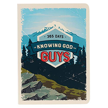365 Days To Knowing God For Guys Paperback