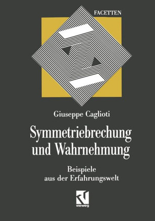 Symmetriebrechung Und Wahrnehmung: Beispiele Aus Der Erfahrungswelt