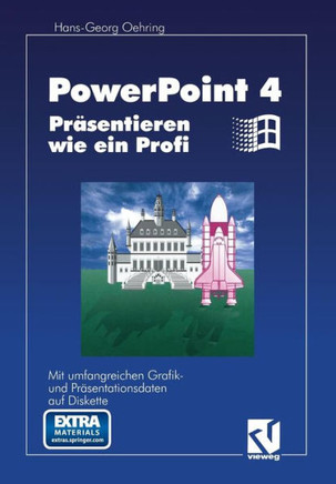 PowerPoint 4.0: Pr?sentieren Wie Ein Profi