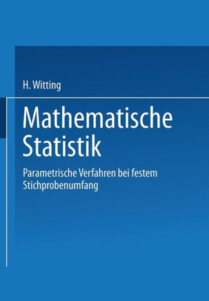 Mathematische Statistik I: Parametrische Verfahren Bei Festem Stichprobenumfang