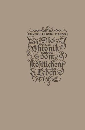 Die Chronik Vom K?stlichen Leben