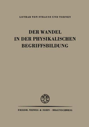 Der Wandel in Der Physikalischen Begriffsbildung