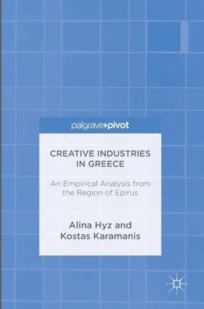 Creative Industries in Greece: An Empirical Analysis from the Region of Epirus