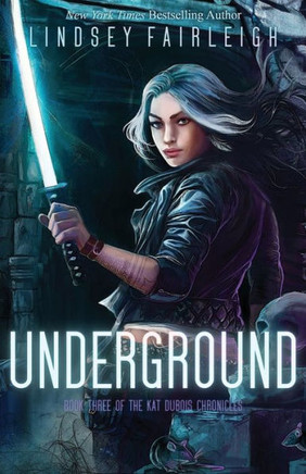 Underground (Kat Dubois Chronicles)