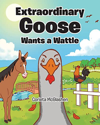 Extraordinary Goose Wants A Wattle
