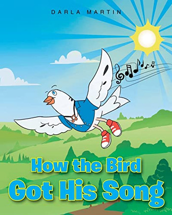 How The Bird Got His Song