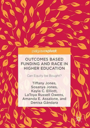 Outcomes Based Funding and Race in Higher Education: Can Equity Be Bought?