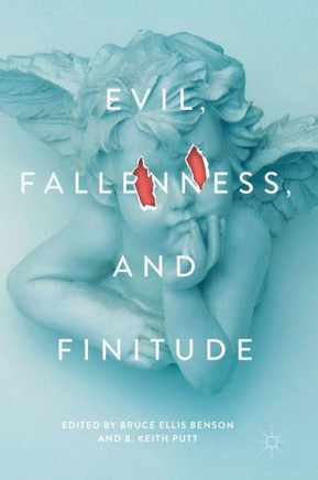 Evil, Fallenness, and Finitude