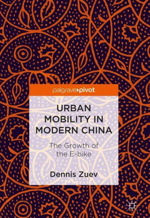 Urban Mobility in Modern China: The Growth of the E-Bike