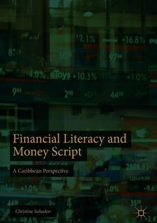 Financial Literacy and Money Script: A Caribbean Perspective