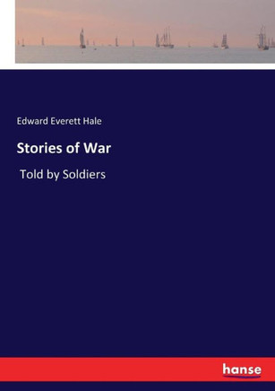 Stories of War: Told by Soldiers