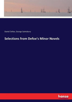Selections from Defoe's Minor Novels