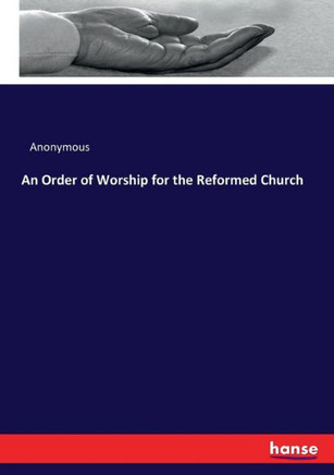 An Order of Worship for the Reformed Church
