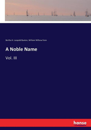 A Noble Name: Vol. III