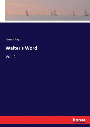Walter's Word: Vol. 2